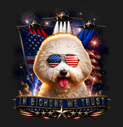 In Bichons Frises We Trust - Adult Unisex T-Shirt