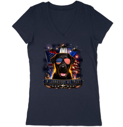 In Black Labrador Retrievers We Trust - Women's V-Neck T-Shirt