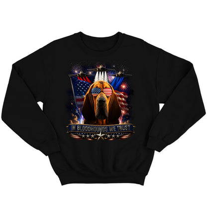 In Bloodhounds We Trust - Crewneck Sweatshirt