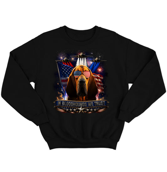 In Bloodhounds We Trust - Crewneck Sweatshirt
