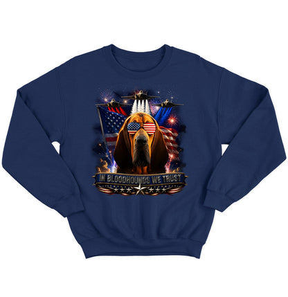 In Bloodhounds We Trust - Crewneck Sweatshirt
