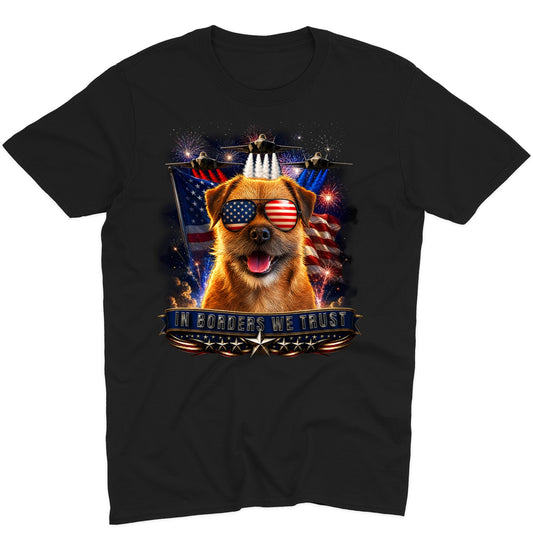 In Border Terriers We Trust - Adult Unisex T-Shirt