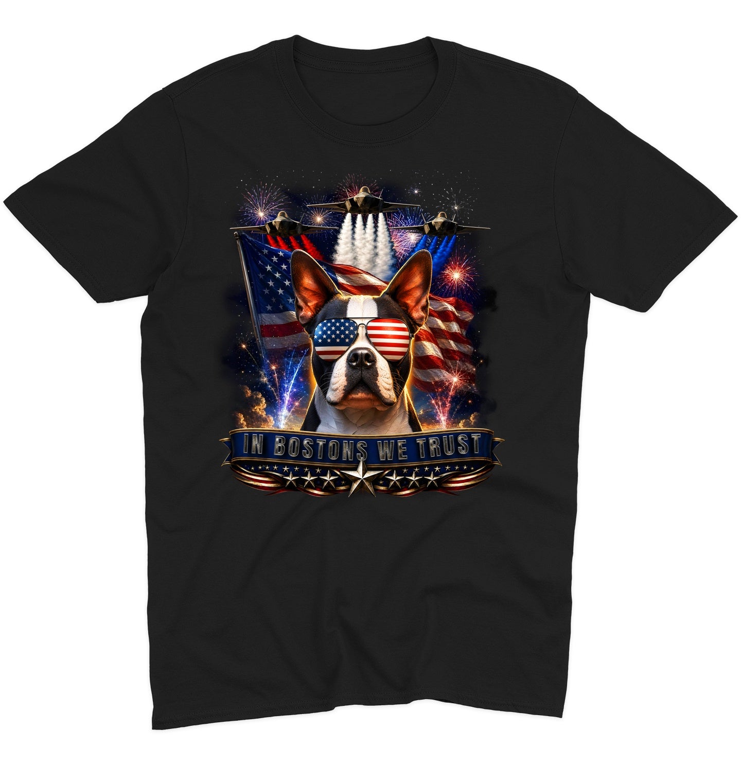 In Boston Terriers We Trust - Adult Unisex T-Shirt