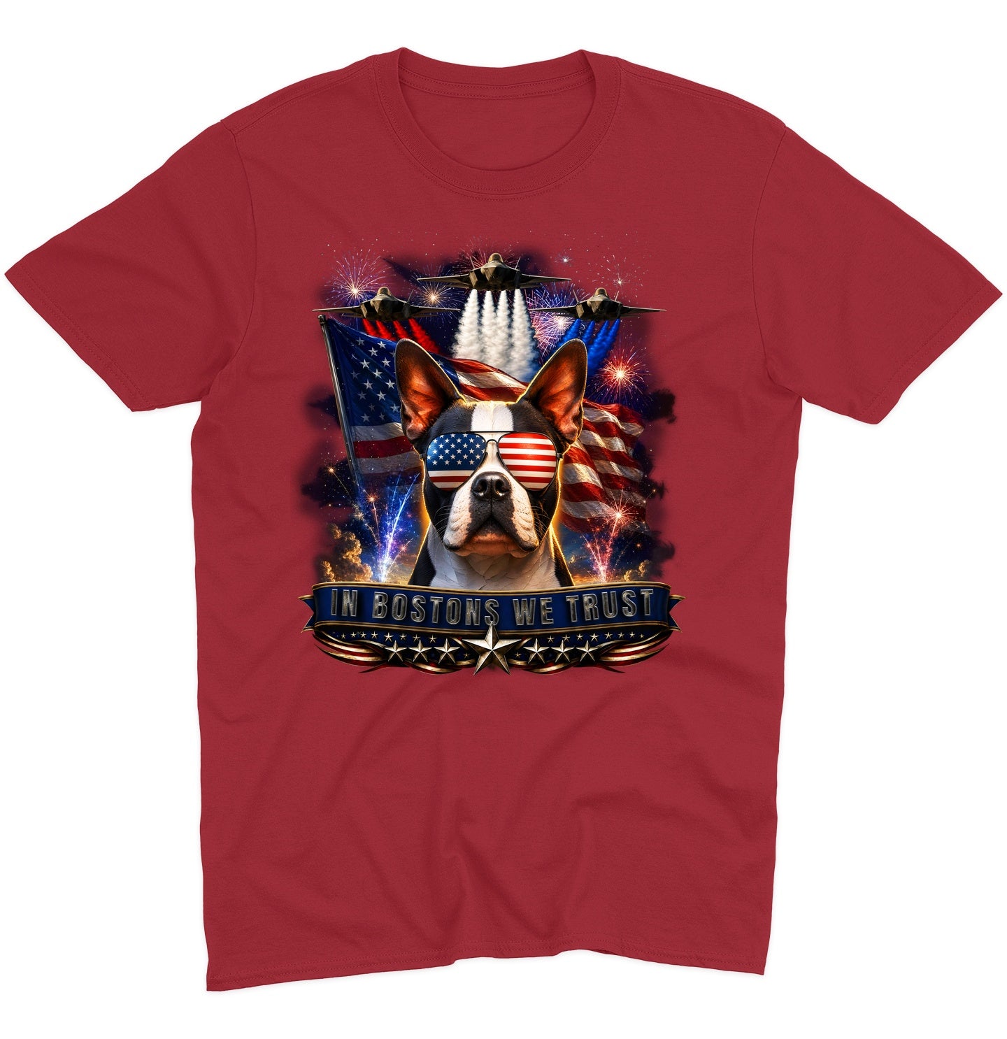 In Boston Terriers We Trust - Adult Unisex T-Shirt