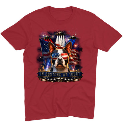 In Boston Terriers We Trust - Adult Unisex T-Shirt
