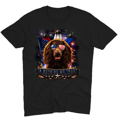 In Boykin Spaniels We Trust - Adult Unisex T-Shirt