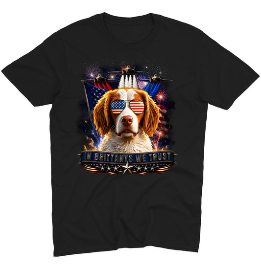 In Brittanys We Trust - Adult Unisex T-Shirt