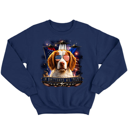 In Brittanys We Trust - Crewneck Sweatshirt