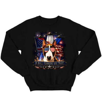 In Bull Terriers We Trust - Crewneck Sweatshirt
