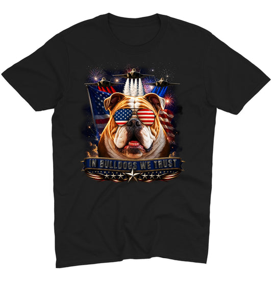 In Bulldogs We Trust - Adult Unisex T-Shirt