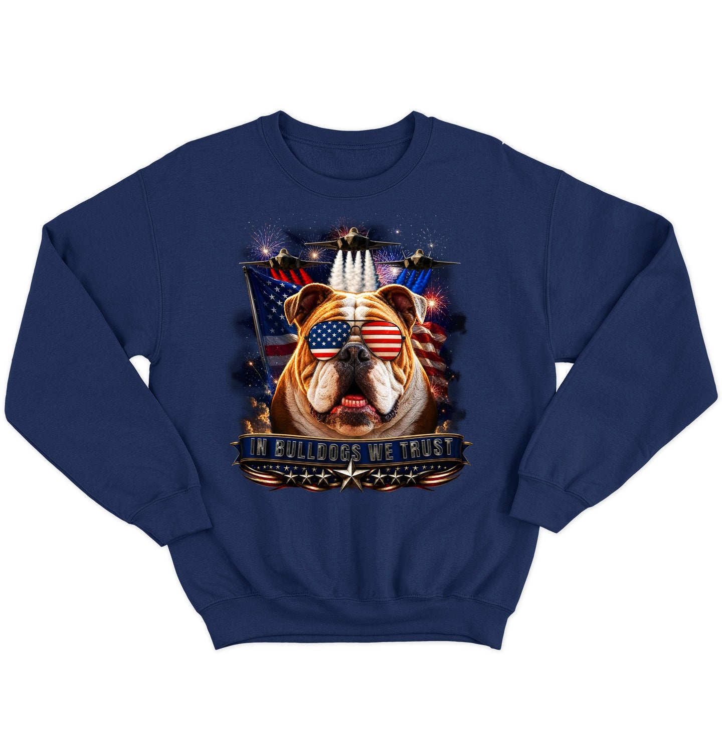 In Bulldogs We Trust - Crewneck Sweatshirt