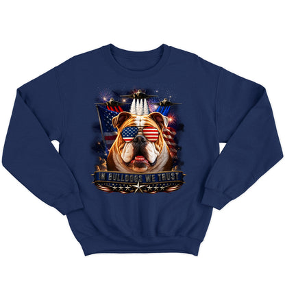 In Bulldogs We Trust - Crewneck Sweatshirt