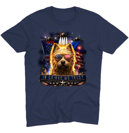 In Cairn Terriers We Trust - Adult Unisex T-Shirt