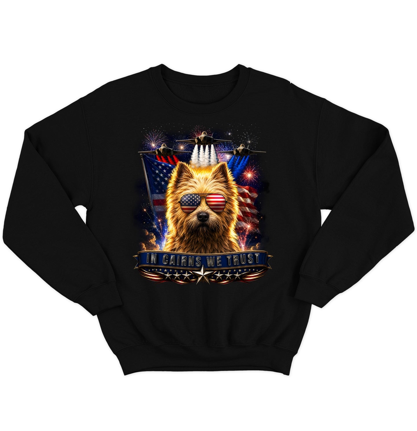 In Cairn Terriers We Trust - Crewneck Sweatshirt