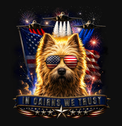 In Cairn Terriers We Trust - Crewneck Sweatshirt