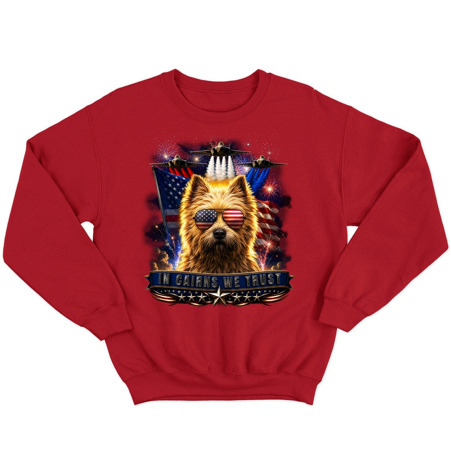 In Cairn Terriers We Trust - Crewneck Sweatshirt