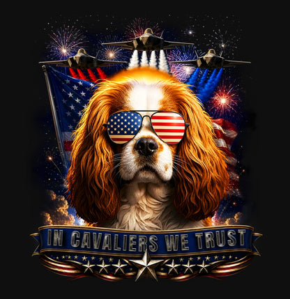 In Cavalier King Charles Spaniels We Trust - Crewneck Sweatshirt
