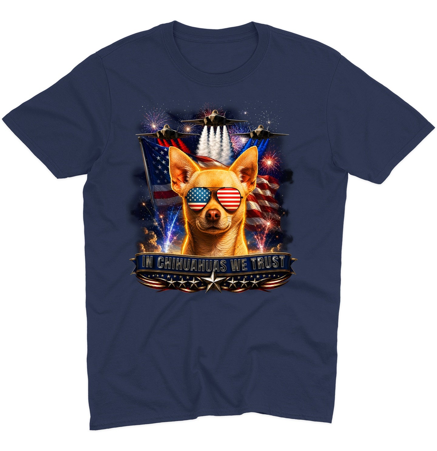 In Chihuahuas We Trust - Adult Unisex T-Shirt