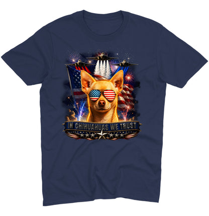In Chihuahuas We Trust - Adult Unisex T-Shirt