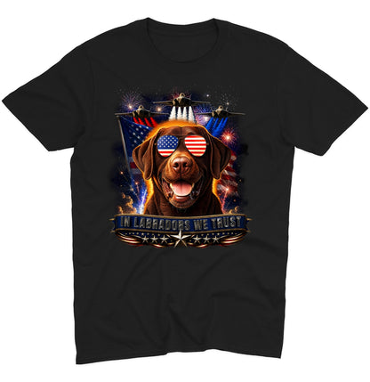 In Chocolate Labrador Retrievers We Trust - Adult Unisex T-Shirt