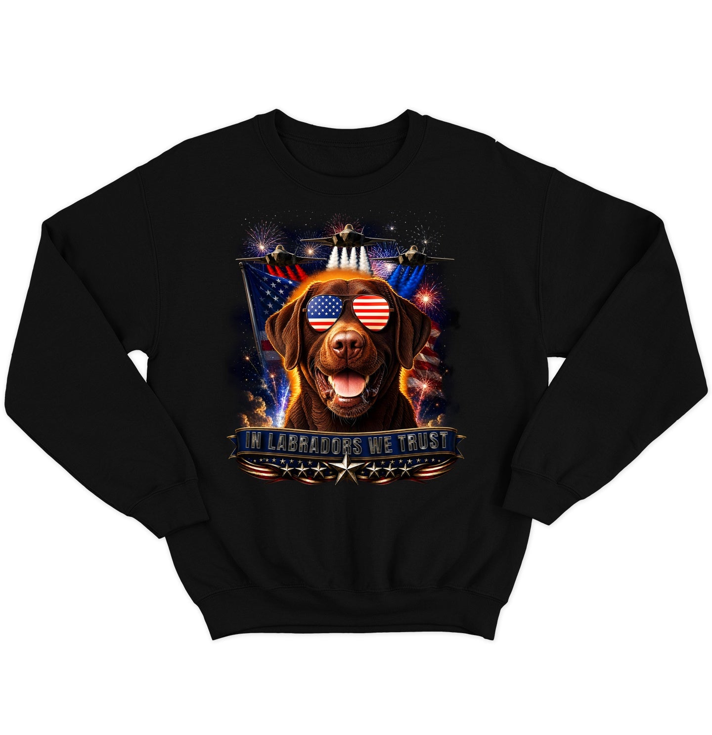 In Chocolate Labrador Retrievers We Trust - Crewneck Sweatshirt