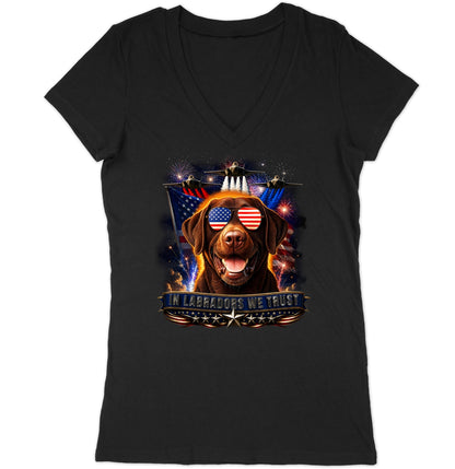 In Chocolate Labrador Retrievers We Trust - Women's V-Neck T-Shirt