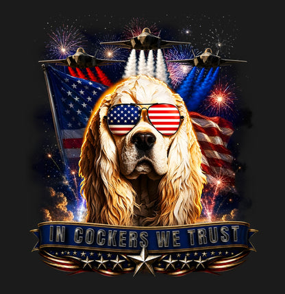 In Cocker Spaniels We Trust - Adult Unisex T-Shirt
