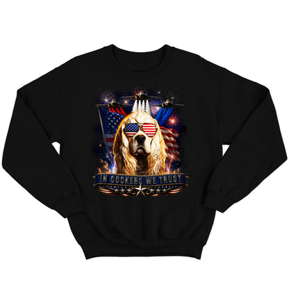 In Cocker Spaniels We Trust - Crewneck Sweatshirt