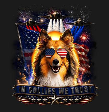 In Collies We Trust - Adult Unisex T-Shirt