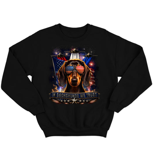 In Dachshunds We Trust - Crewneck Sweatshirt