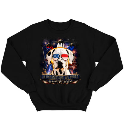 In Dalmatians We Trust - Crewneck Sweatshirt
