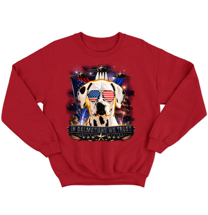 In Dalmatians We Trust - Crewneck Sweatshirt
