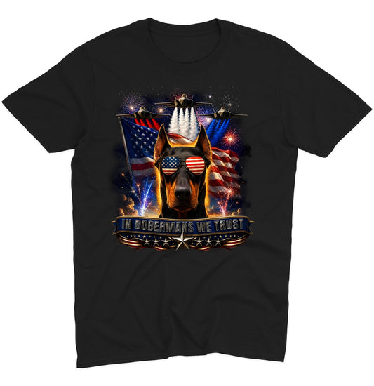In Doberman Pinschers We Trust - Adult Unisex T-Shirt