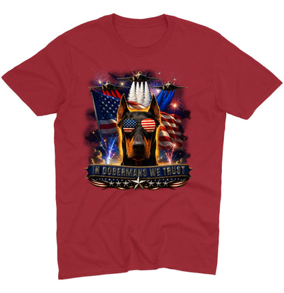 In Doberman Pinschers We Trust - Adult Unisex T-Shirt