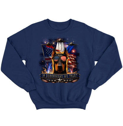 In Doberman Pinschers We Trust - Crewneck Sweatshirt