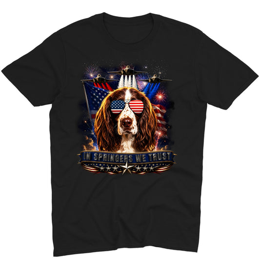 In English Springer Spaniels We Trust - Adult Unisex T-Shirt