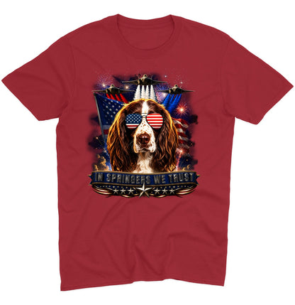 In English Springer Spaniels We Trust - Adult Unisex T-Shirt