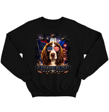 In English Springer Spaniels We Trust - Crewneck Sweatshirt