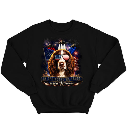 In English Springer Spaniels We Trust - Crewneck Sweatshirt