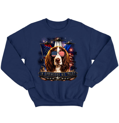 In English Springer Spaniels We Trust - Crewneck Sweatshirt