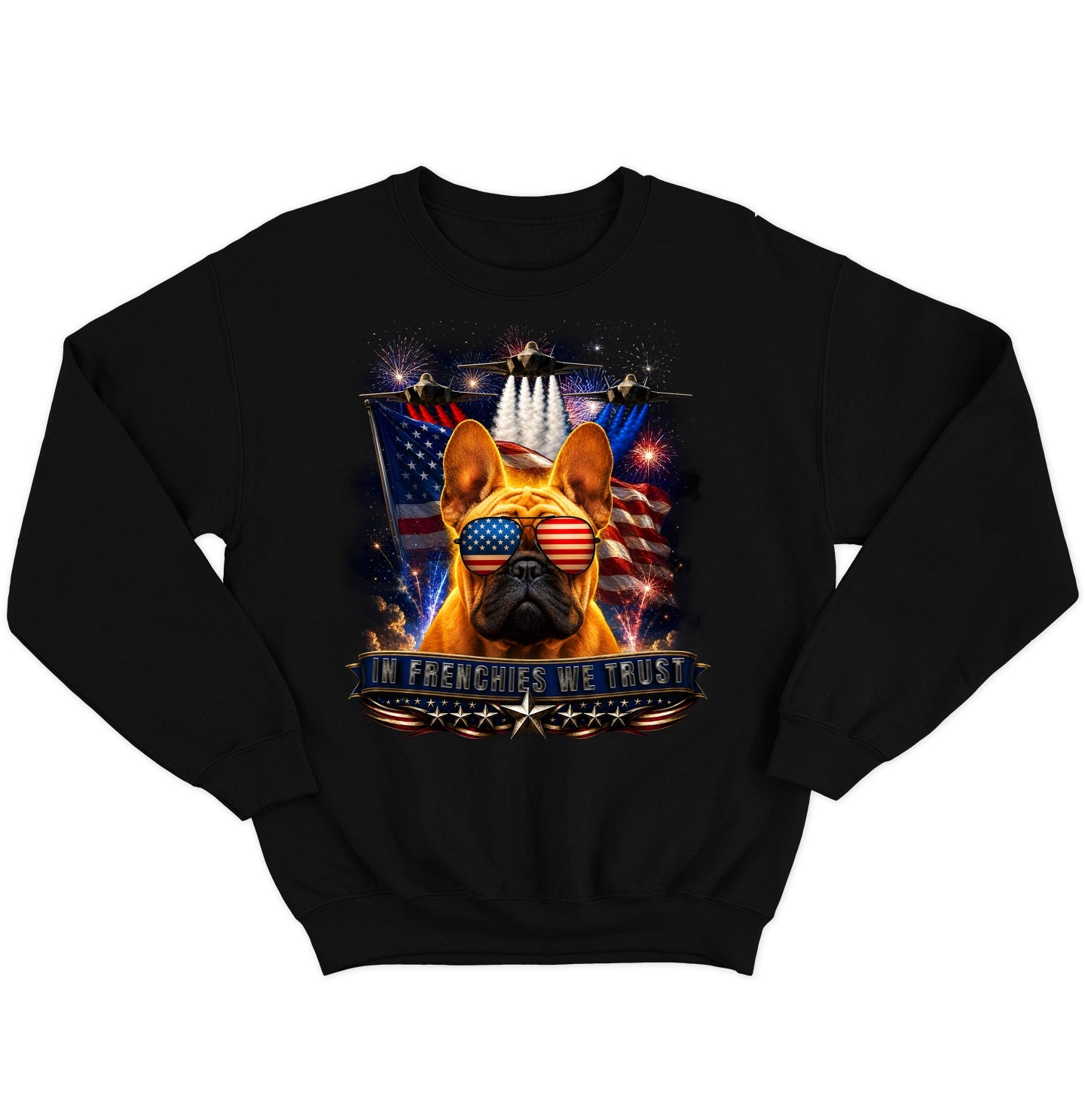 In French Bulldogs We Trust - Crewneck Sweatshirt