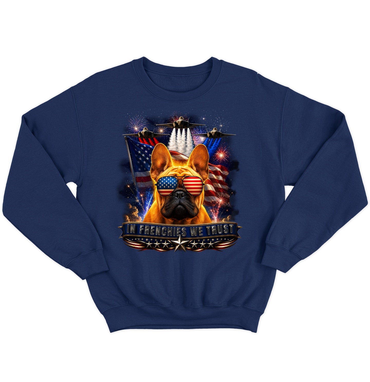 In French Bulldogs We Trust - Crewneck Sweatshirt