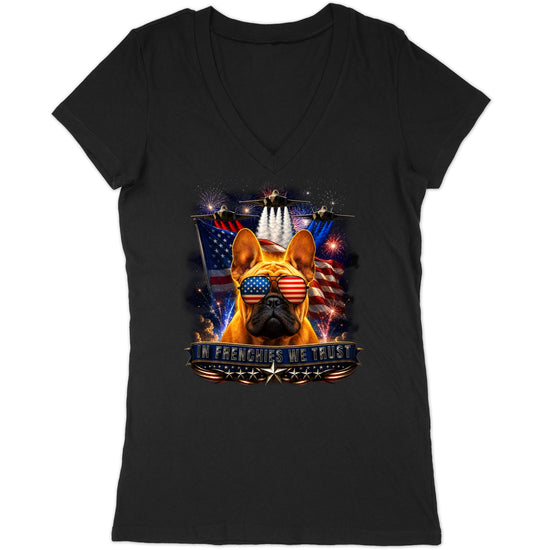 In French Bulldogs We Trust - Women's V-Neck T-Shirt