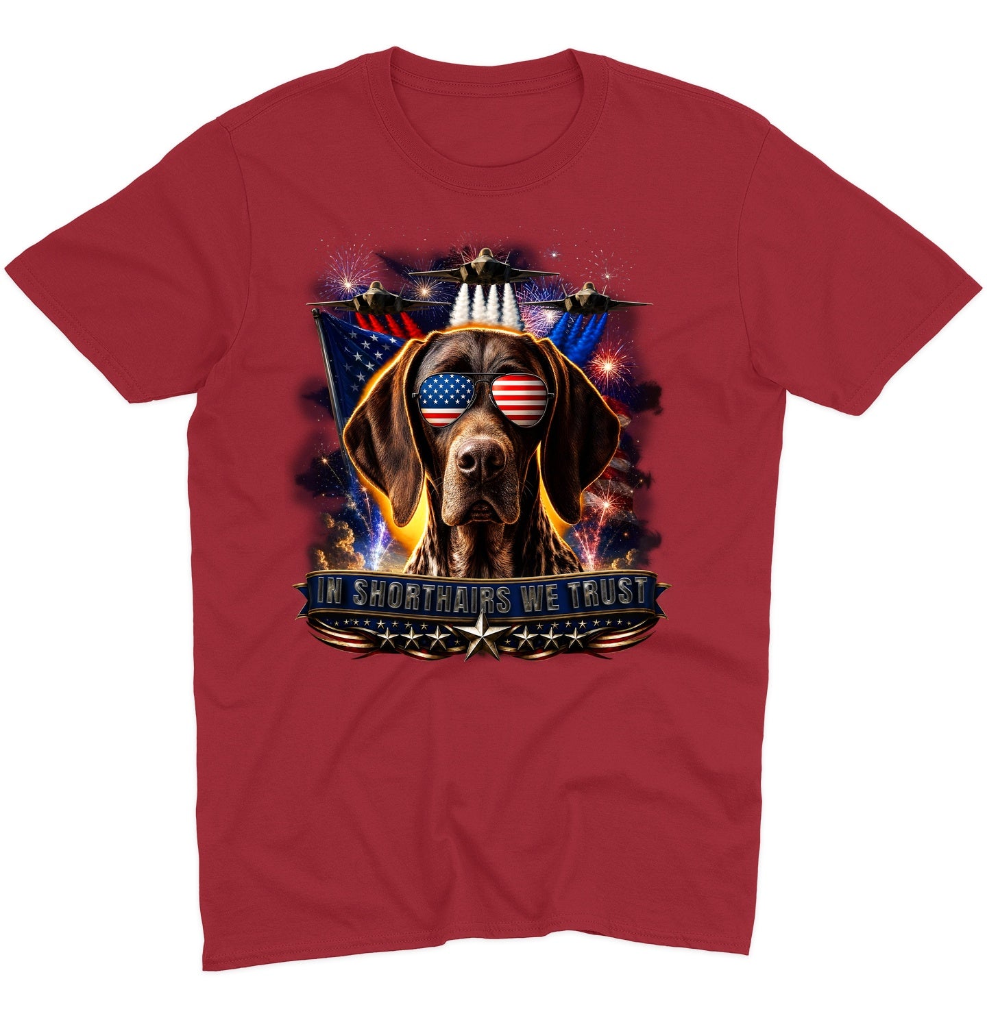 In German Shorthaired Pointers We Trust - Adult Unisex T-Shirt