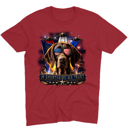 In German Shorthaired Pointers We Trust - Adult Unisex T-Shirt
