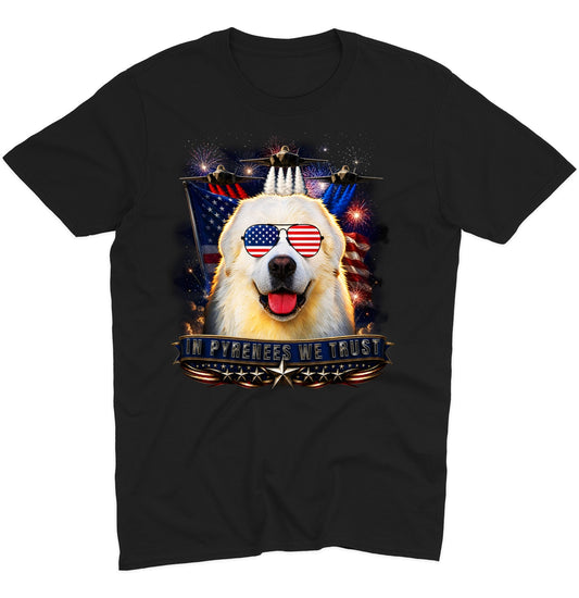In Great Pyrenees We Trust - Adult Unisex T-Shirt