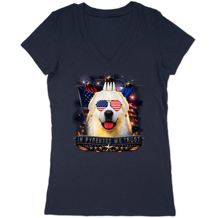 In Great Pyrenees We Trust - Women's V-Neck T-Shirt