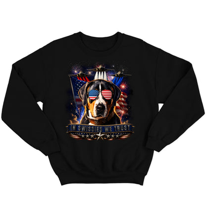 In Greater Swiss Mountain Dogs We Trust - Crewneck Sweatshirt