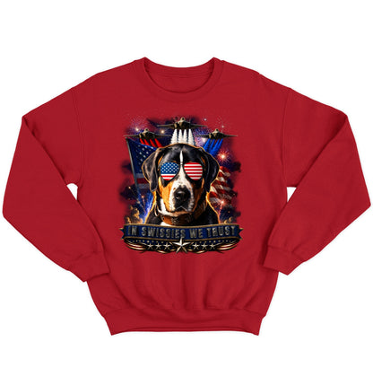 In Greater Swiss Mountain Dogs We Trust - Crewneck Sweatshirt