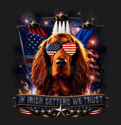 In Irish Setters We Trust - Adult Unisex T-Shirt